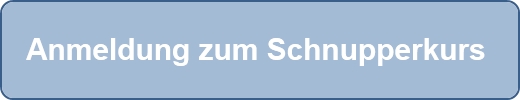 Anmeldung zum Schnupperkurs 